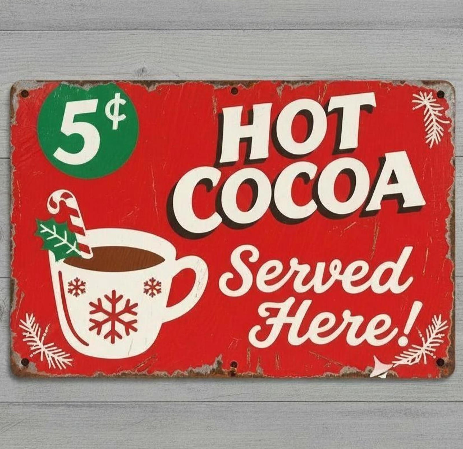 Hot Cocoa Served Here! 8 x 12 Vintage Novelty Metal Sign Made In USA New!