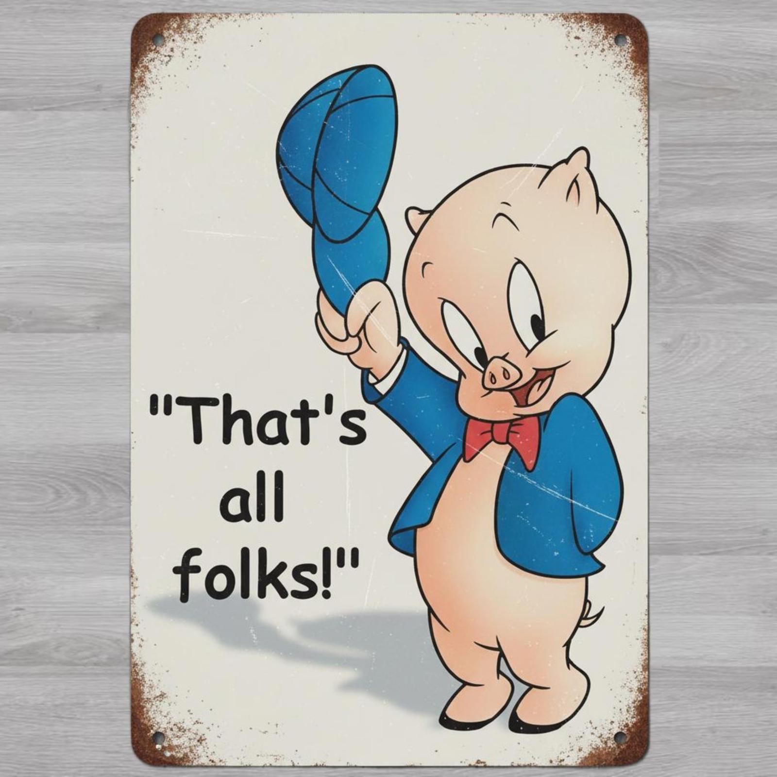 Porky Pig "That's All Folks" 8 x 12 Vintage Novelty Metal Sign Made In USA New!