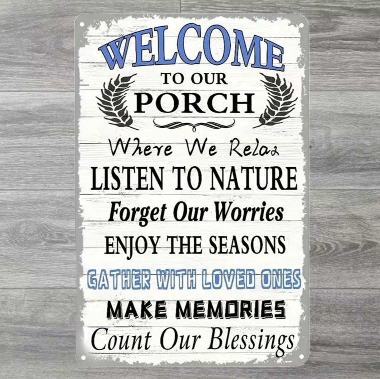 Welcome To Our Porch 8 x 12 Novelty Metal Sign Shrink-Wrapped New!