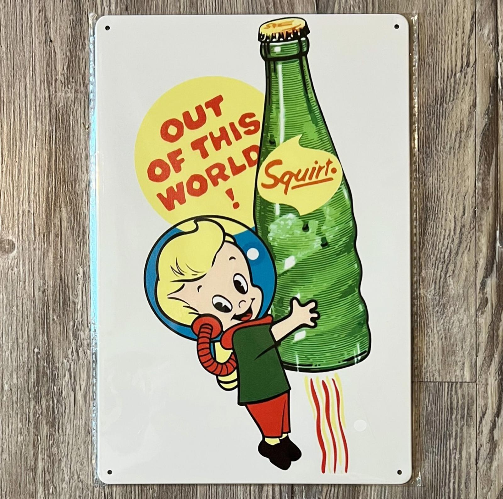 Squirt Soda Out Of This World 8 x 12 Novelty Metal Sign New Shrink-wrapped