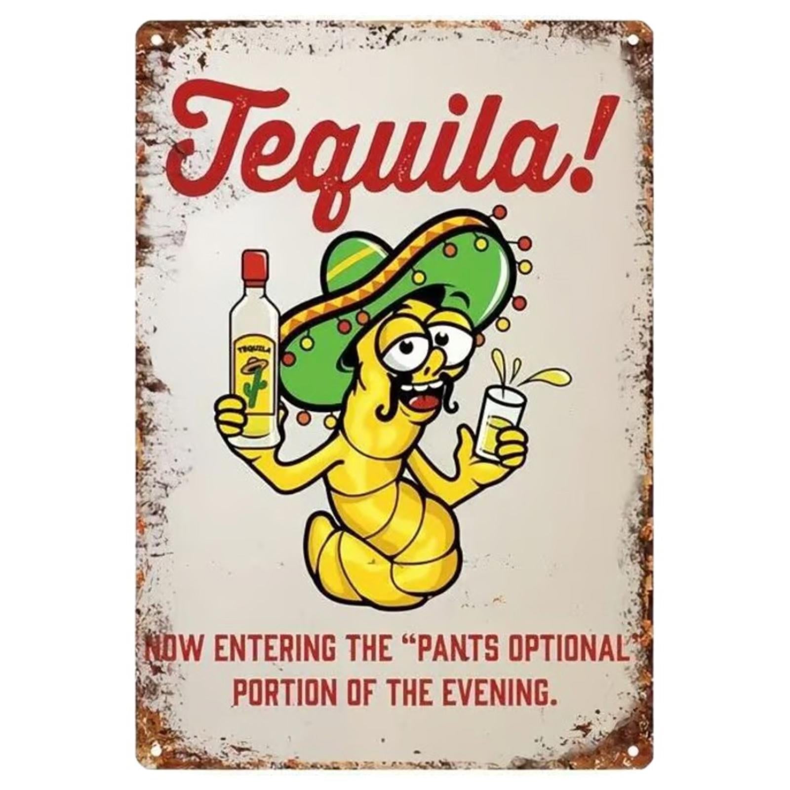Tequila Now Entering "Pants Optional" Time 8 x 12 Novelty Metal Sign New