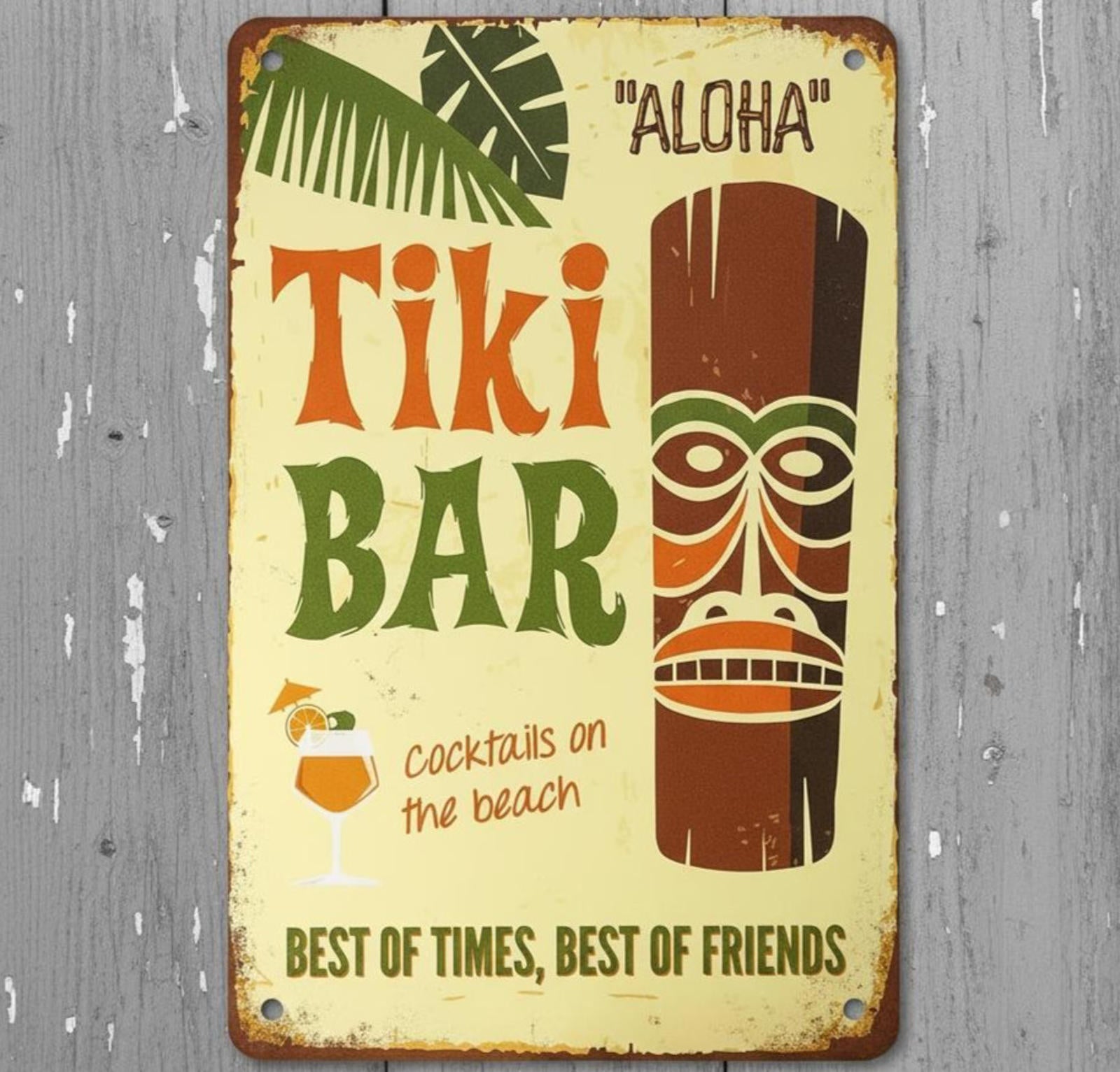 Tiki Bar "Aloha" Best Of times! 8 x 12 Vintage Novelty Metal Sign Made In USA!