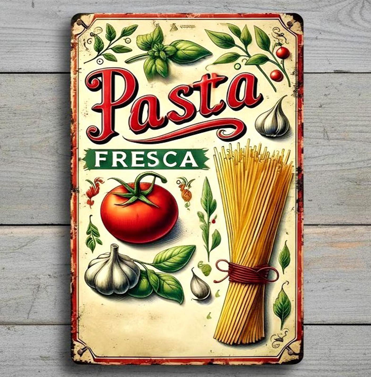 Pasta Fresca 8 x 12 Vintage Novelty Metal Sign Made In USA