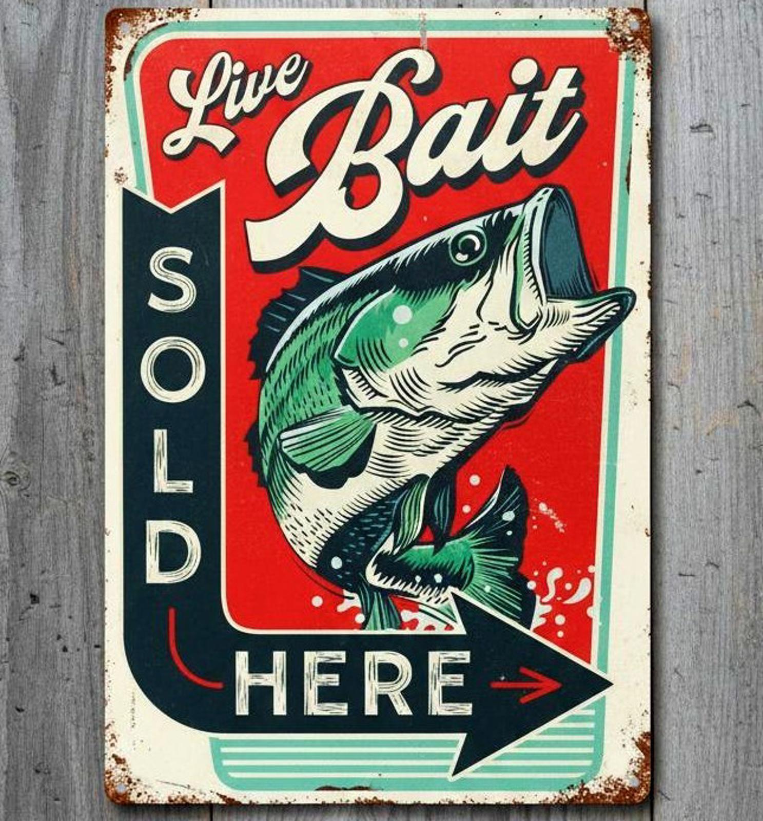 Live Bait Sold Here 8 x 12 Vintage Novelty Metal Sign Made In USA New!