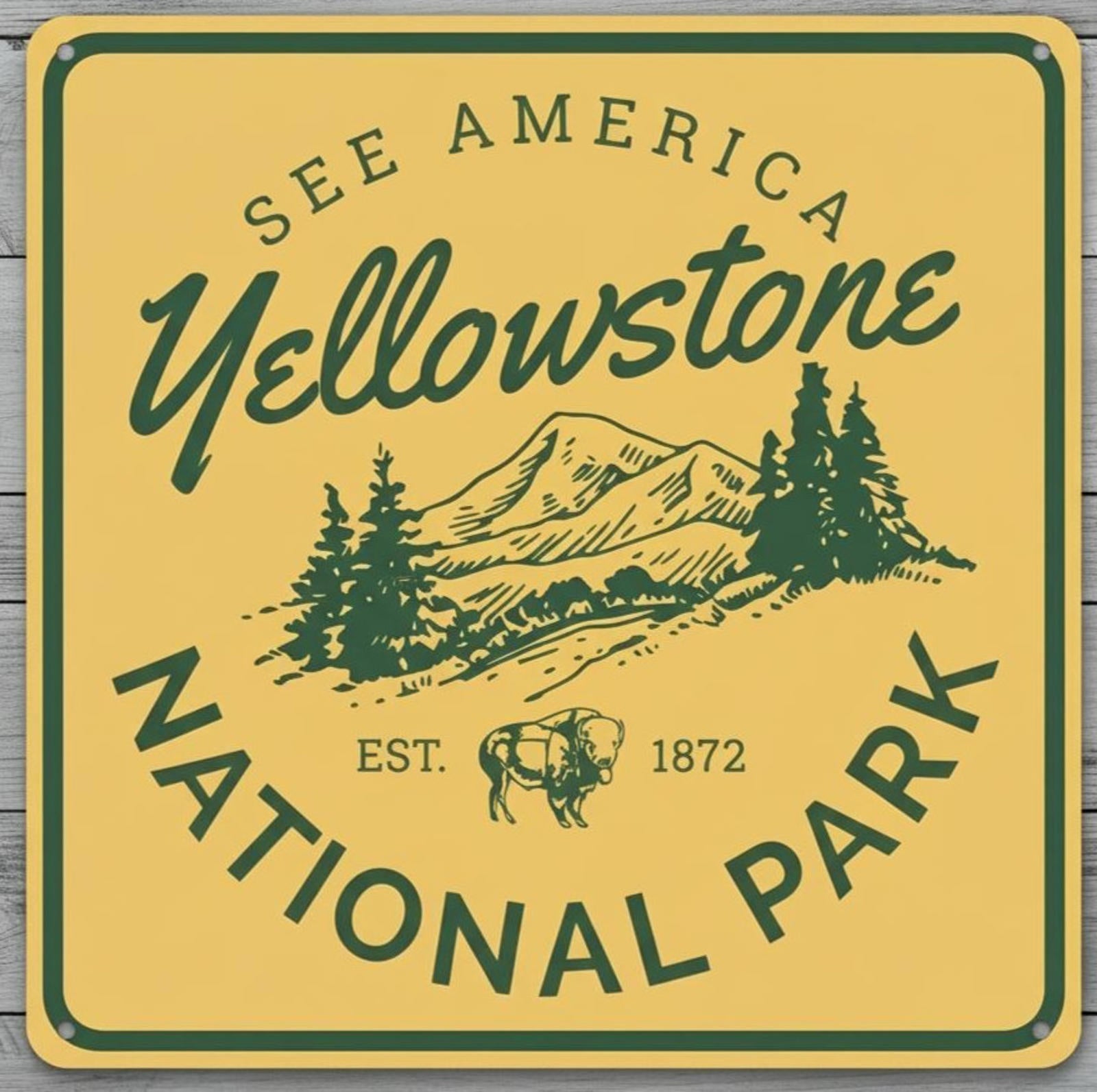 Yellowstone National Park 12 x 12 Square Novelty Metal Sign Made In USA