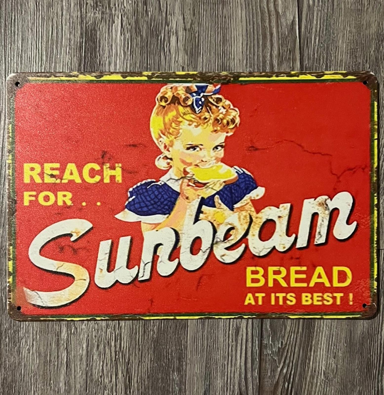 Reach For Sunbeam Bread 8 x 12 Novelty Metal Sign Shrink-wrapped New!