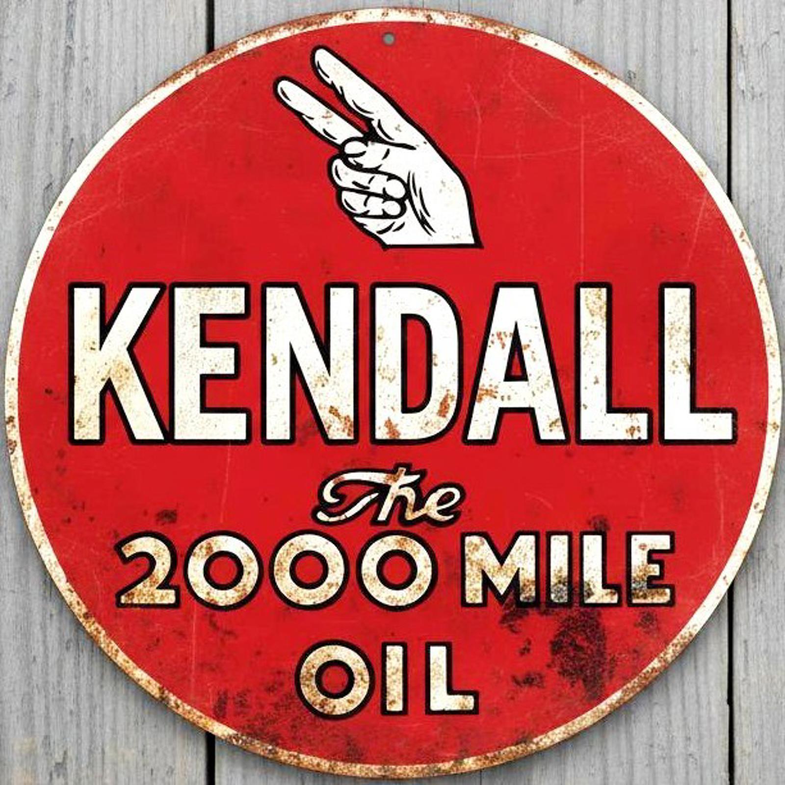 Kendall The 2000 Mile Oil 12" Diameter Vintage Novelty Metal Sign Made In USA