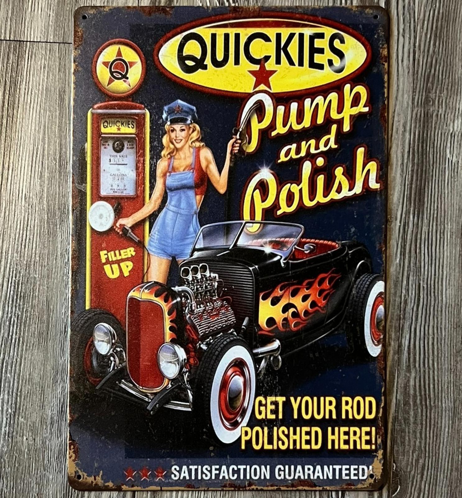 Quickies Pump & Polish Service Station 8 x 12 Vintage Novelty Metal Sign New!