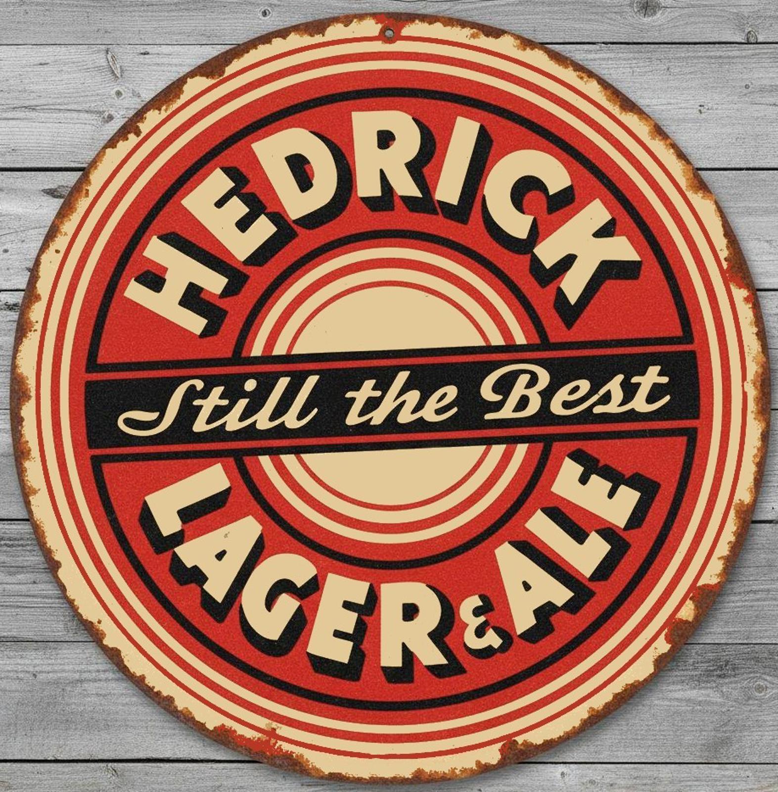 Hedrick Lager & Ale 8" Diameter Novelty Metal Sign Made In USA New!
