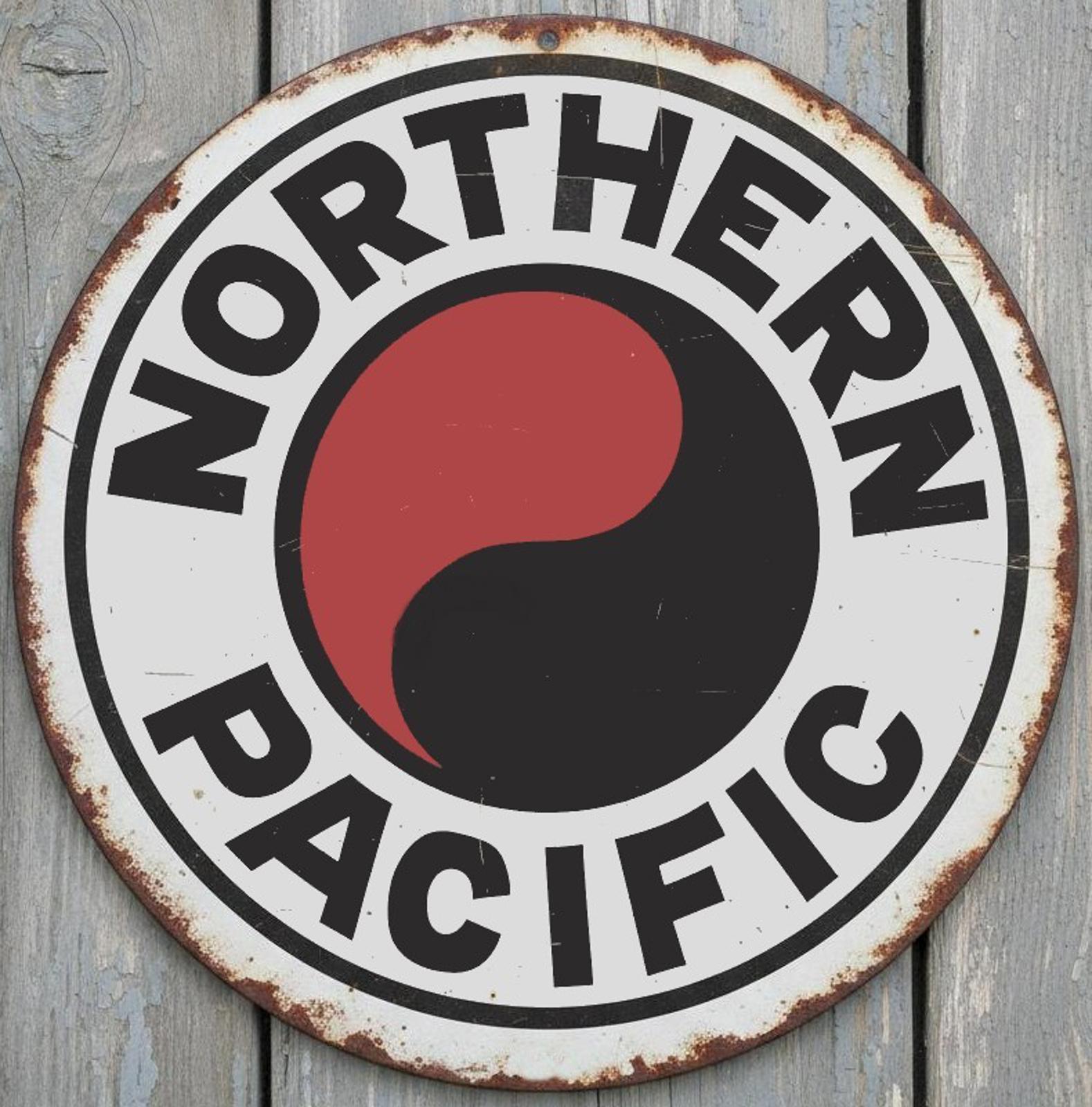 Northern Pacific Railroad 12" Diameter  Novelty Metal Sign Made In USA New!