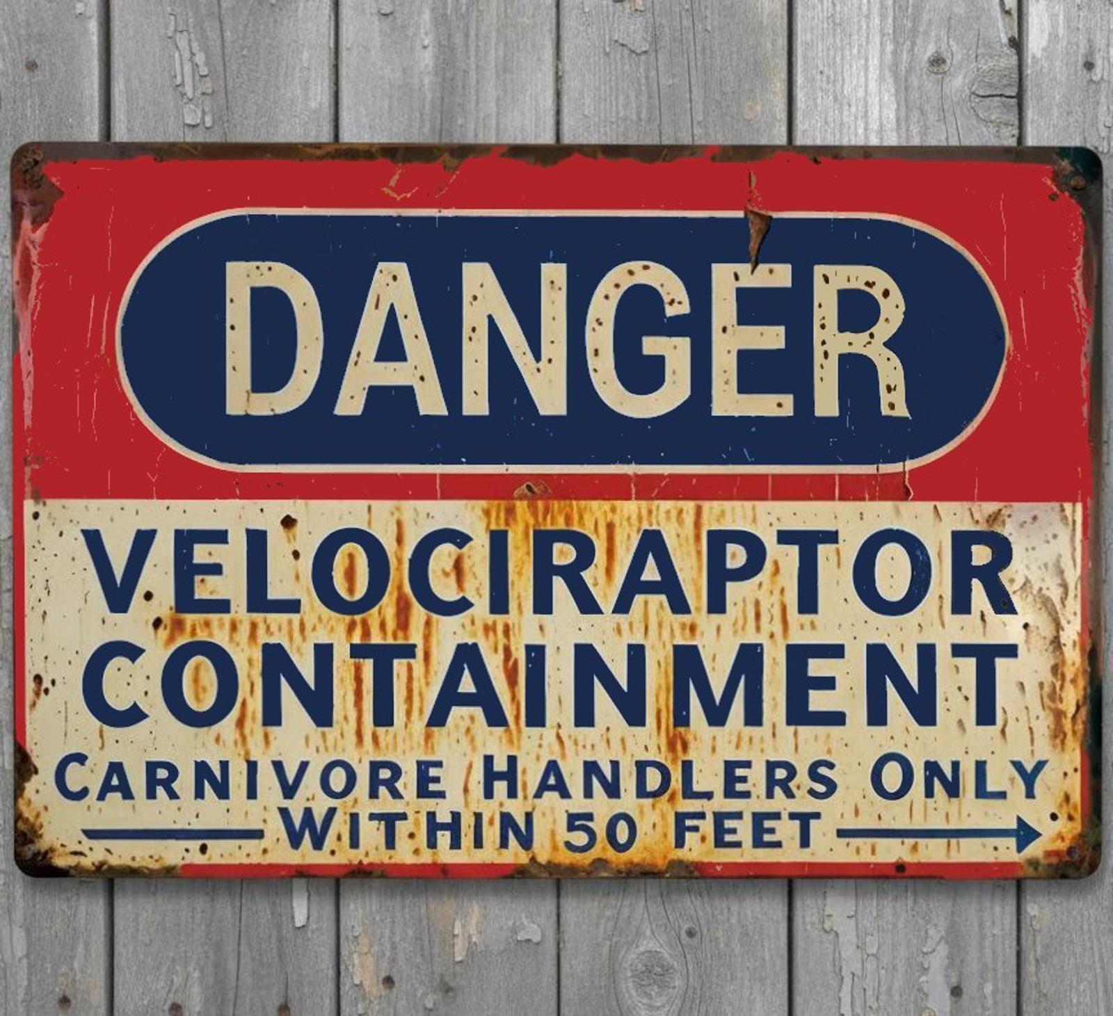 Danger Velociraptor Containment 8 x 12 Vintage Novelty Metal Sign Made In USA