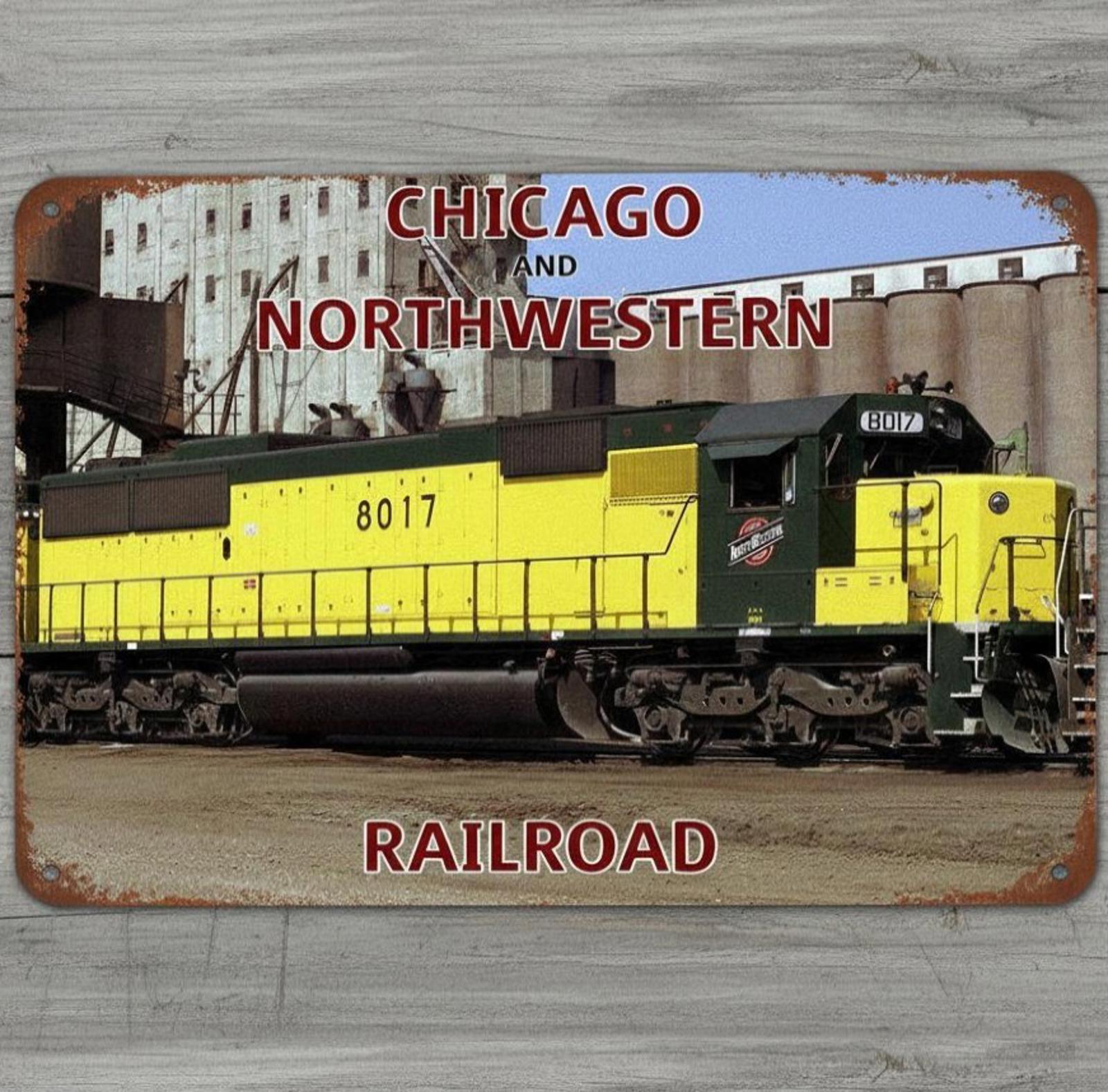 Chicago And Northwern Railroad 8 x 12 Vintage Novelty Metal Sign Made In USA