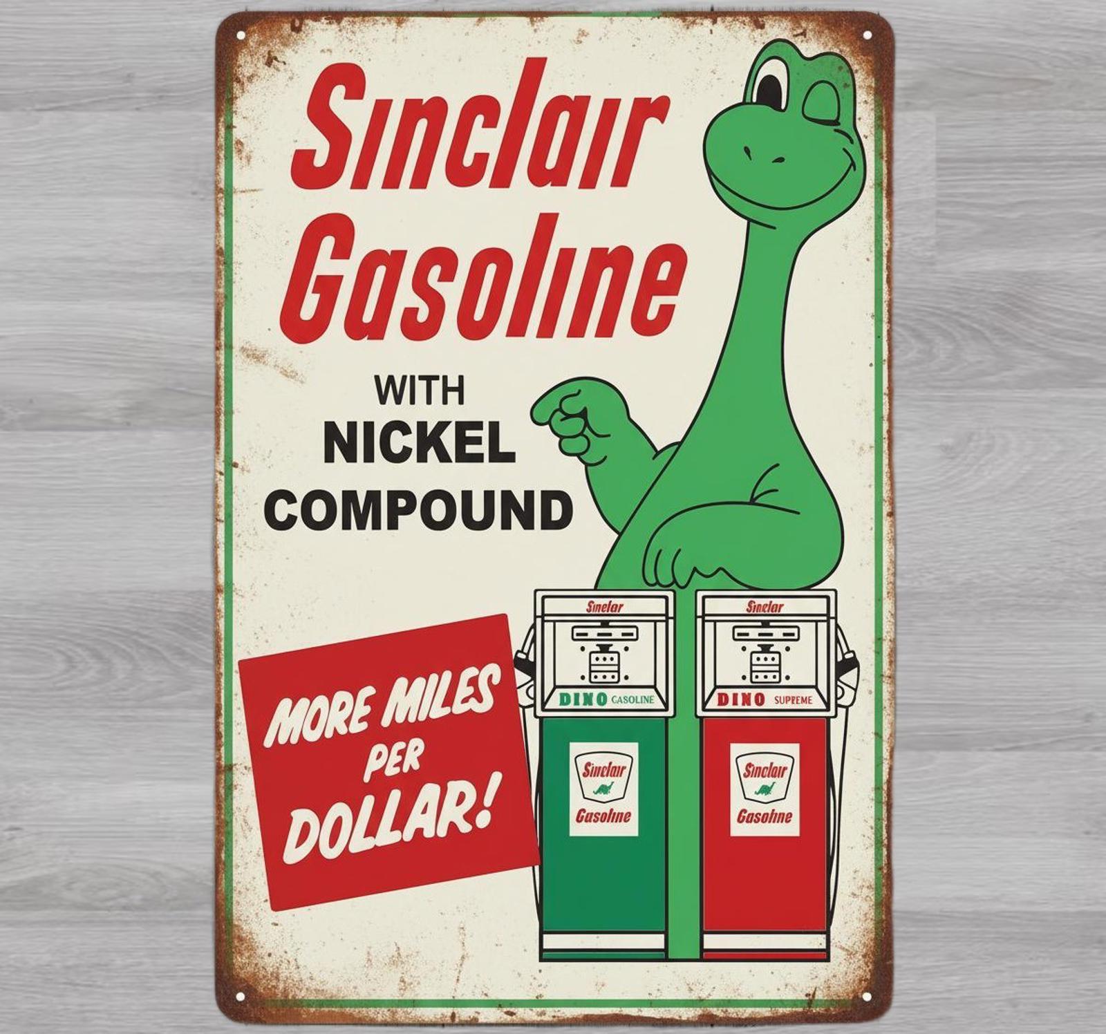Sinclair Gasoline With Nickel Compound 8 x 12 Novelty Metal Sign Made In USA