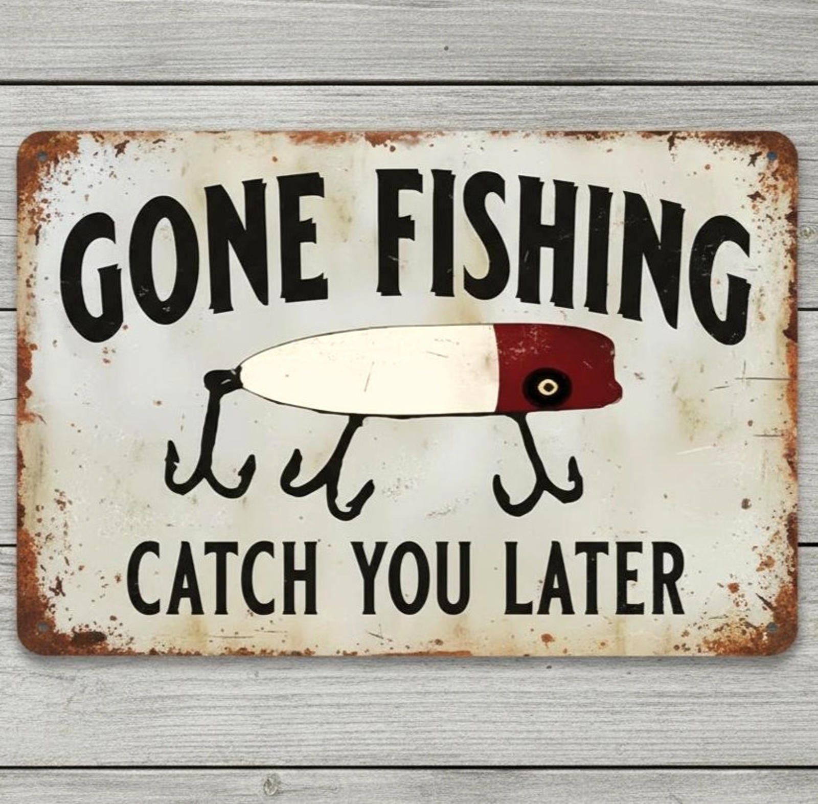Gone Fishing Catch You Later Humor 8 x 12 Vintage Novelty Metal Sign Made In USA