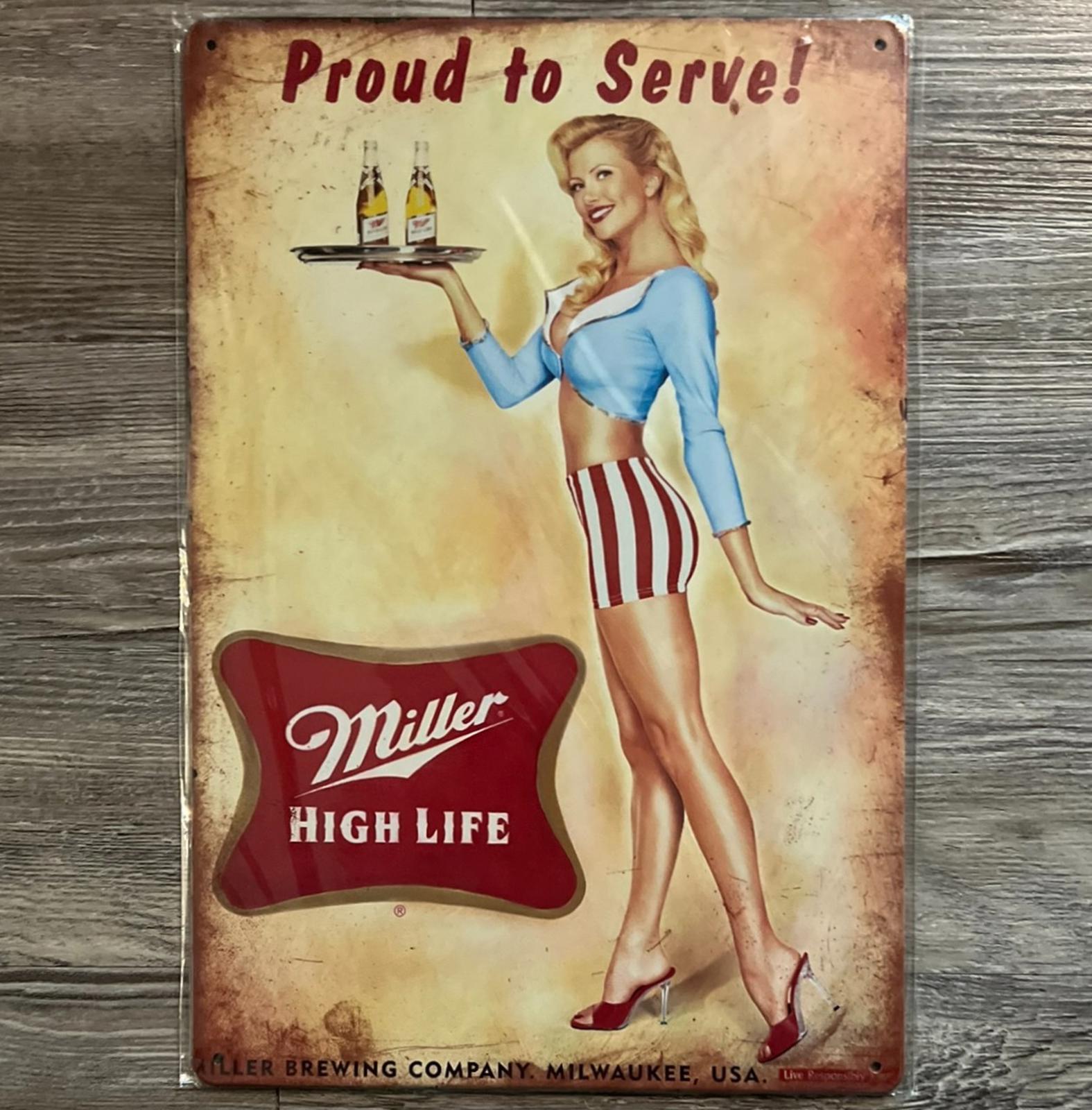 Proud To Serve Miller High Life 8 x 12 Vintage Novelty Metal Sign New!