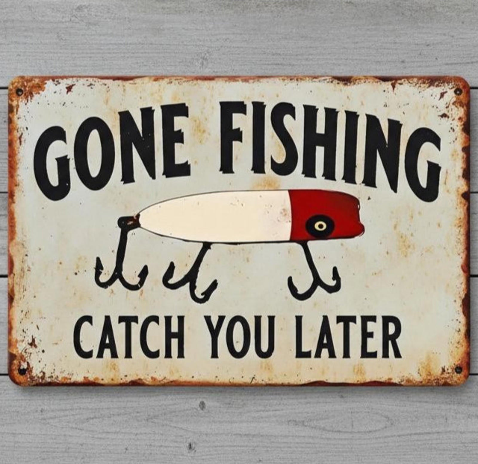Gone Fishing Catch You Later 8 x 12 Vintage Novelty Metal Sign New!