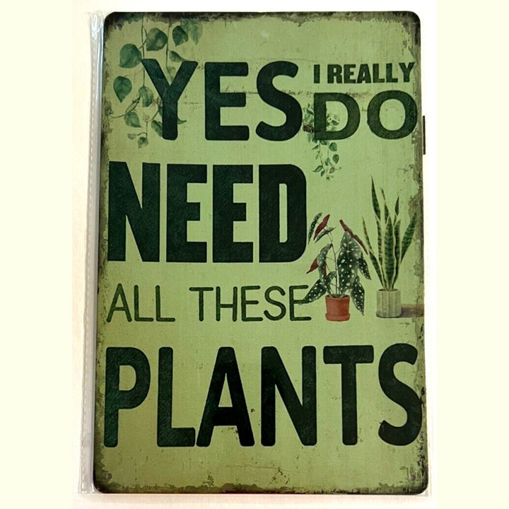 Yes I Really Do Need All These Plants 8" x 12" Vintage Novelty Metal Sign Home & Garden:Home Décor:Plaques & Signs Style Your Walls