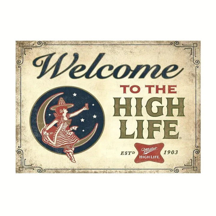 Welcome To The High Life Miller High Life Novelty Metal Sign 12" x 8" Wall Art Home & Garden:Home Décor:Plaques & Signs Style Your Walls