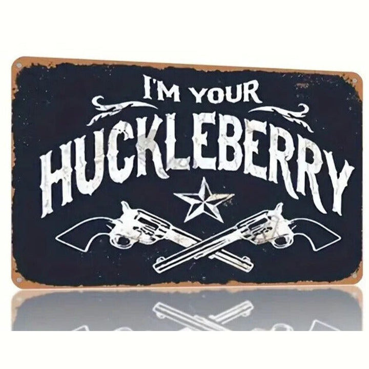 I'm Your Huckleberry Vintage Novelty Metal Sign 12" x 8" Wall Art Home & Garden:Home Décor:Plaques & Signs Style Your Walls