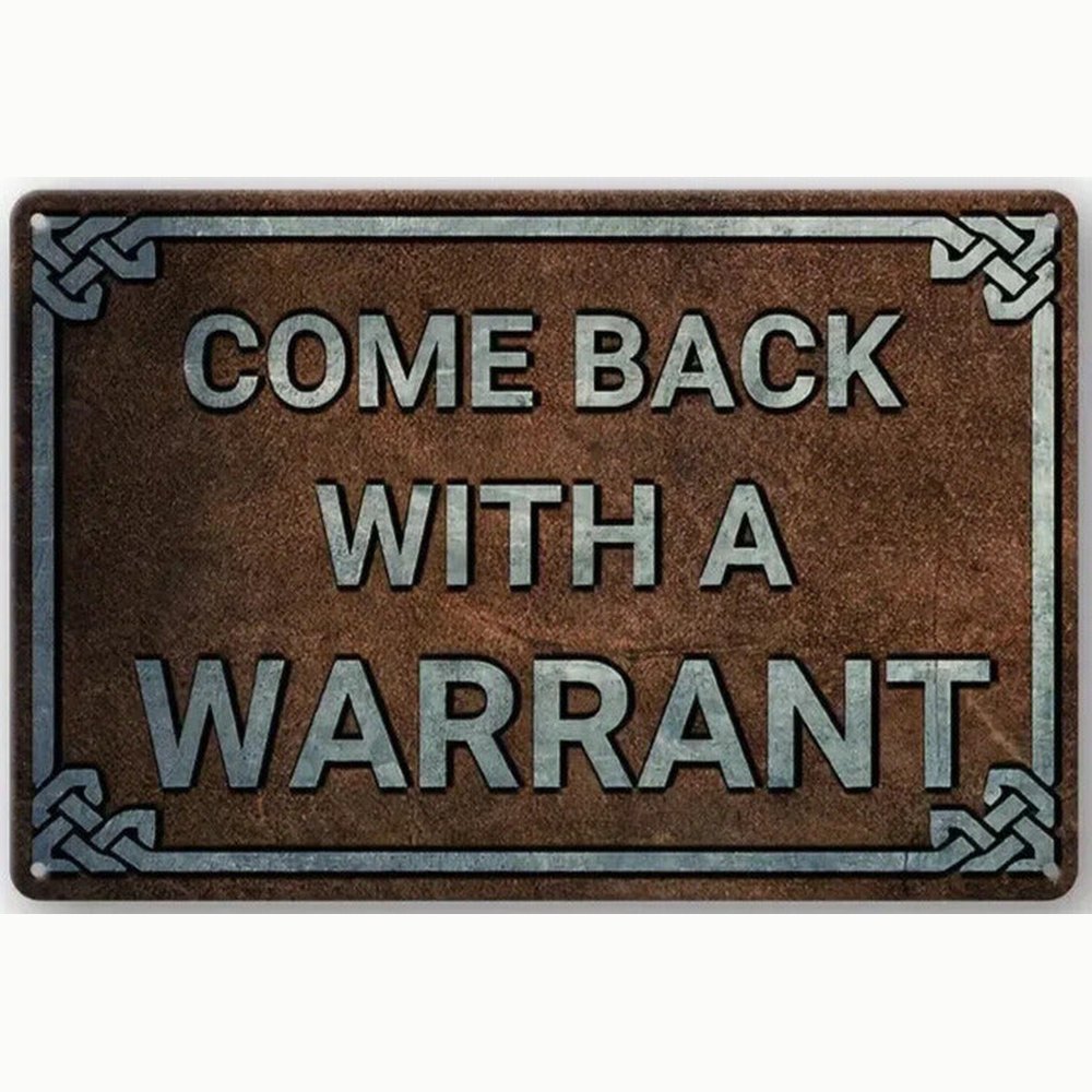 Come Back With A Warrant Novelty metal sign 12" x 8" Wall Art Home & Garden:Home Décor:Plaques & Signs Style Your Walls