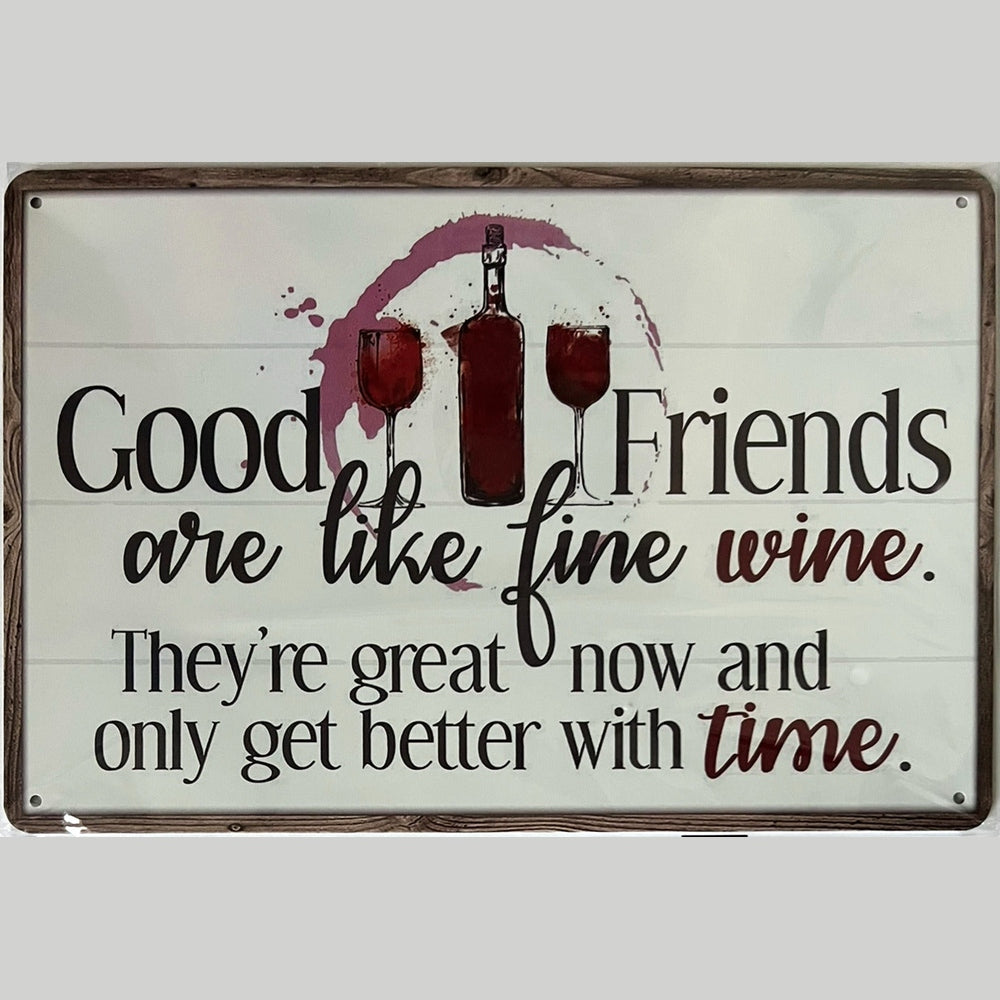 Good Friends Are Like Fine Wine Novelty Metal Sign 8" x 12" NEW! Home & Garden:Home Décor:Plaques & Signs Style Your Walls