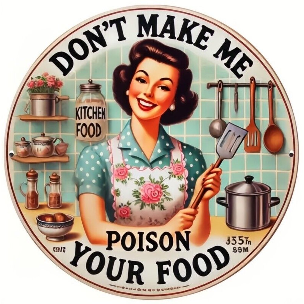 Don't Make Me Poison Your Food Novelty 8" Round Metal Sign NEW! Home & Garden:Home Décor:Plaques & Signs Style Your Walls