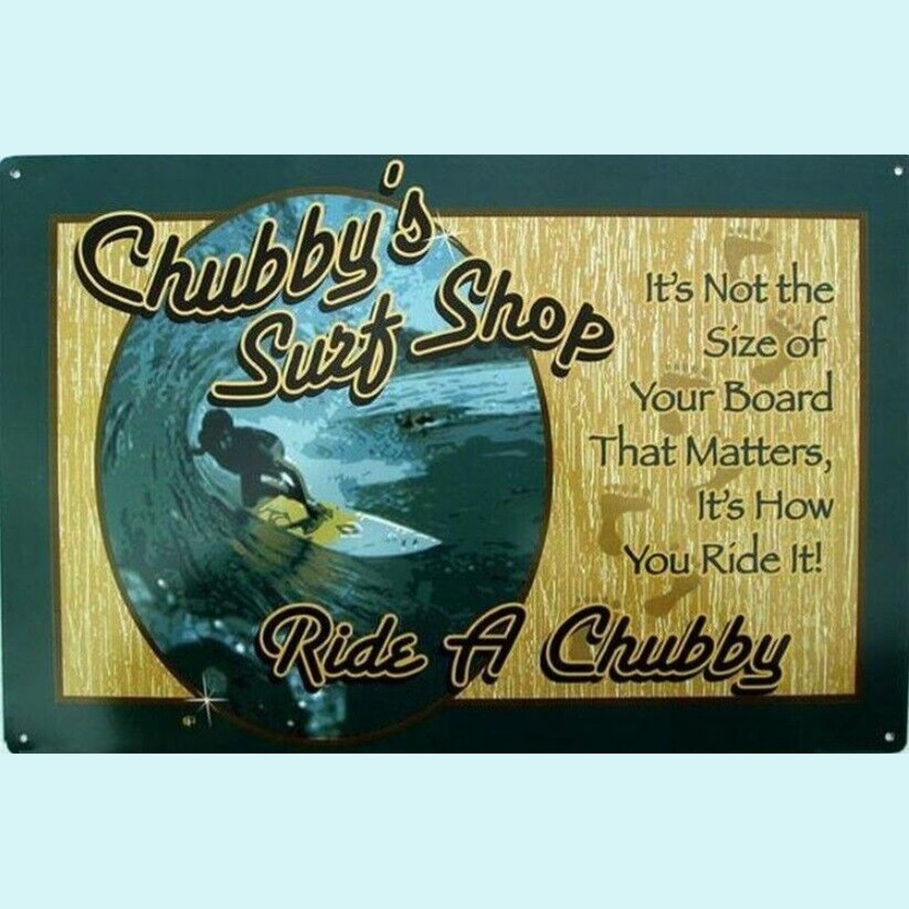 Chubby's Surf Chop "Ride A Chubby" Novelty Metal Sign 12.5" X 17.4" NEW! Home & Garden:Home Décor:Plaques & Signs Style Your Walls