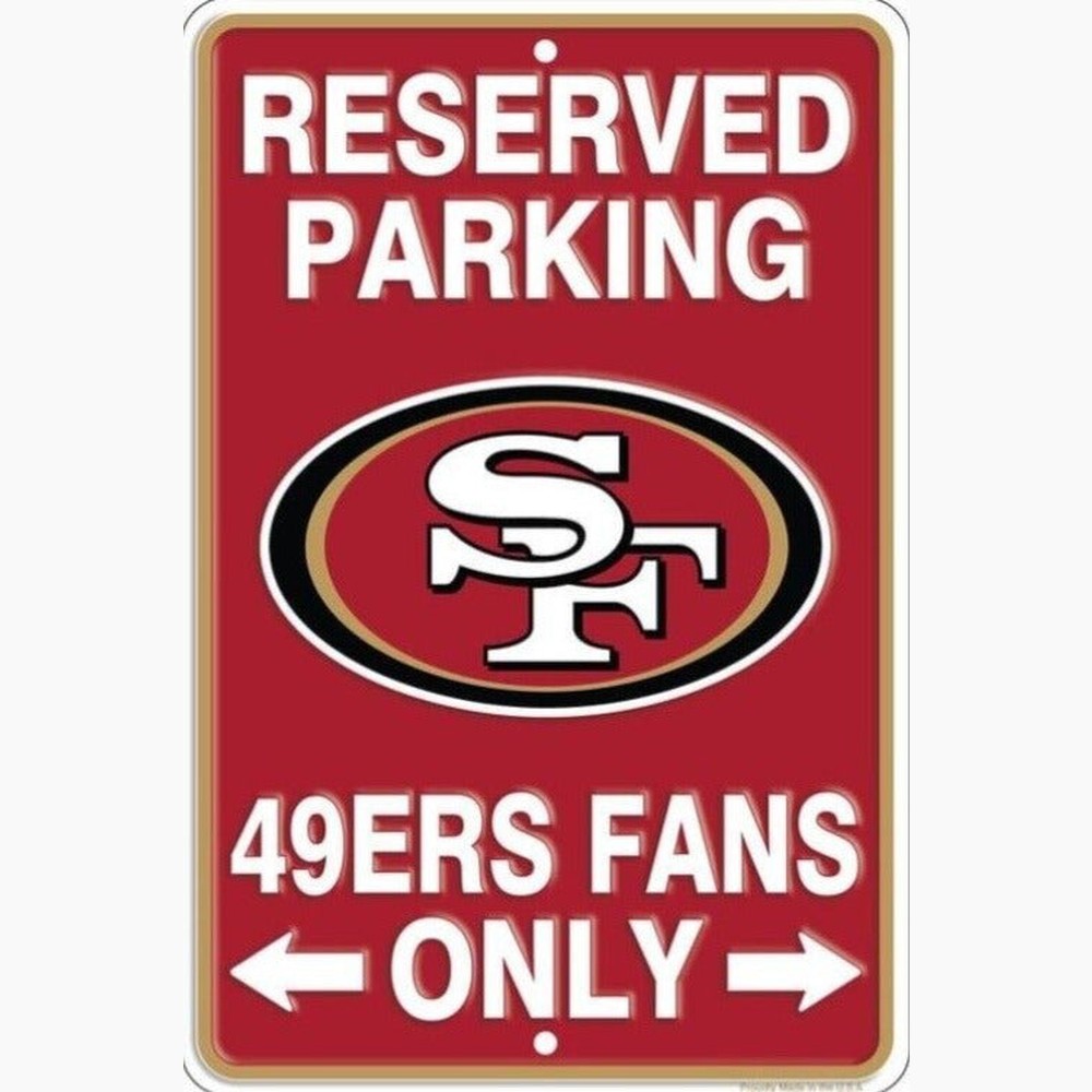 Reserved Parking 49ers Fans Only Embossed Metal Novelty Parking Sign 8" x 12" Home & Garden:Home Décor:Plaques & Signs Style Your Walls