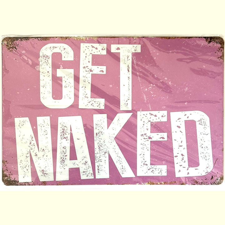 Get Naked Pink Novelty Metal Sign 12 x 8 Wall Art New In Original Packaging Home & Garden:Home Décor:Plaques & Signs Style Your Walls
