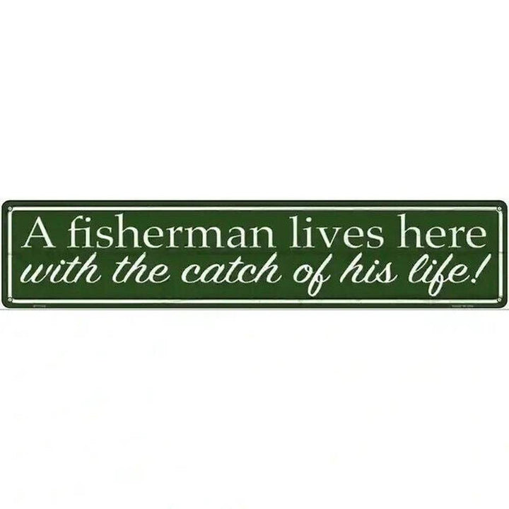 A Fisherman Lives Here With The Catch Of His Life 18" x 4" Novelty Metal Sign Home & Garden:Home Décor:Plaques & Signs Style Your Walls