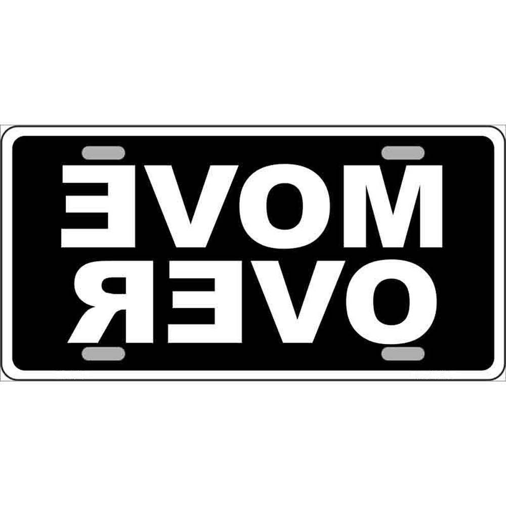 Move Over Novelty Metal License Plate NEW! eBay Motors:Parts & Accessories:Car & Truck Parts & Accessories:Exterior Parts & Accessories:License Plates & Frames Style Your Walls