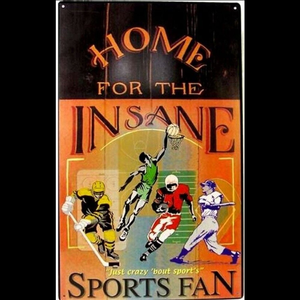 Home For The Insane Sports Fan Novelty Metal Sign 12.5" X 17.4" NEW! Home & Garden:Home Décor:Plaques & Signs Style Your Walls