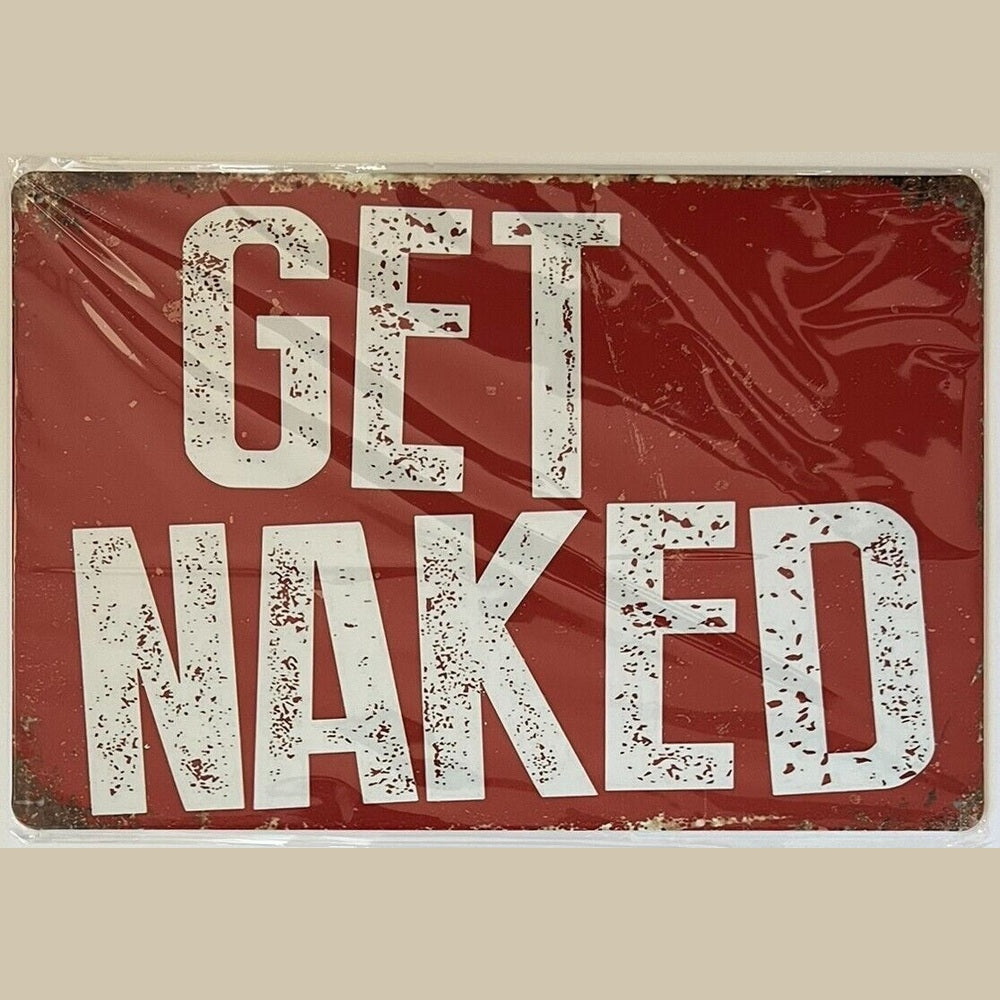 Get Naked Red Novelty Metal Sign 12 x 8 Wall Art New In Original Packaging Home & Garden:Home Décor:Plaques & Signs Style Your Walls