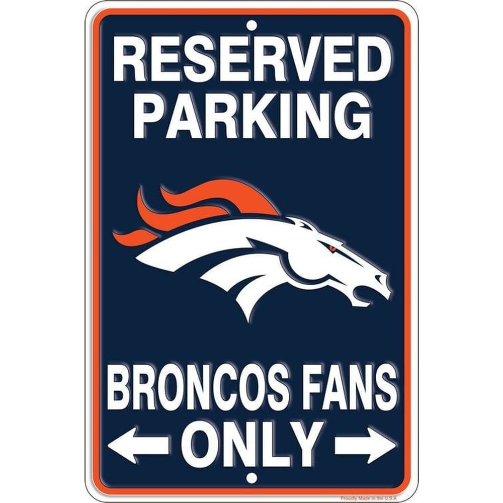 Reserved Parking Broncos Fans Only 8" x 12" Embossed Metal Novelty Parking Sign Home & Garden:Home Décor:Plaques & Signs Style Your Walls