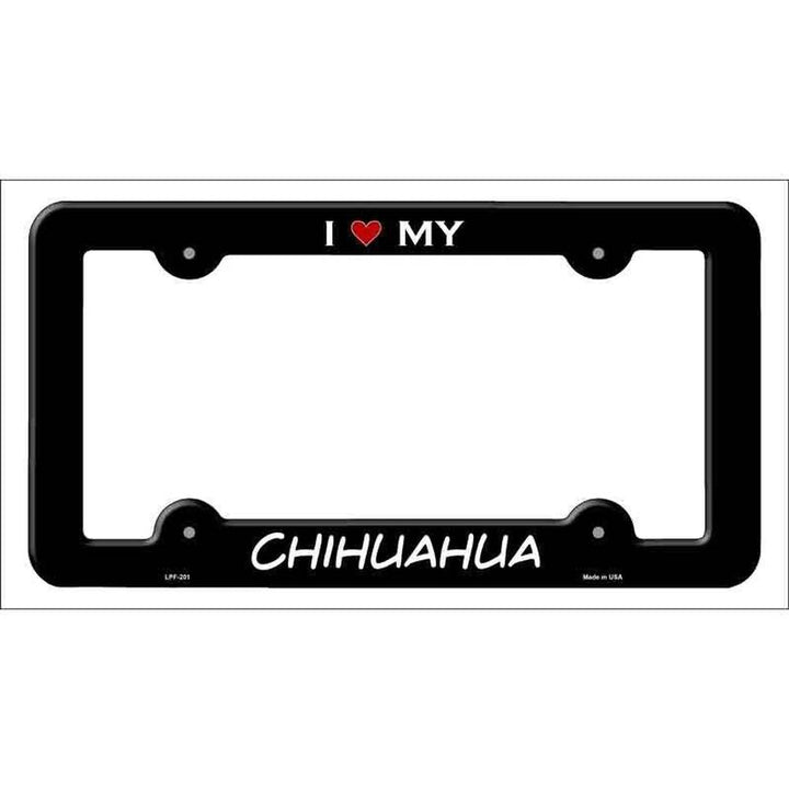 I Love My Chihuahua Metal License Plate Frame Style Your Walls