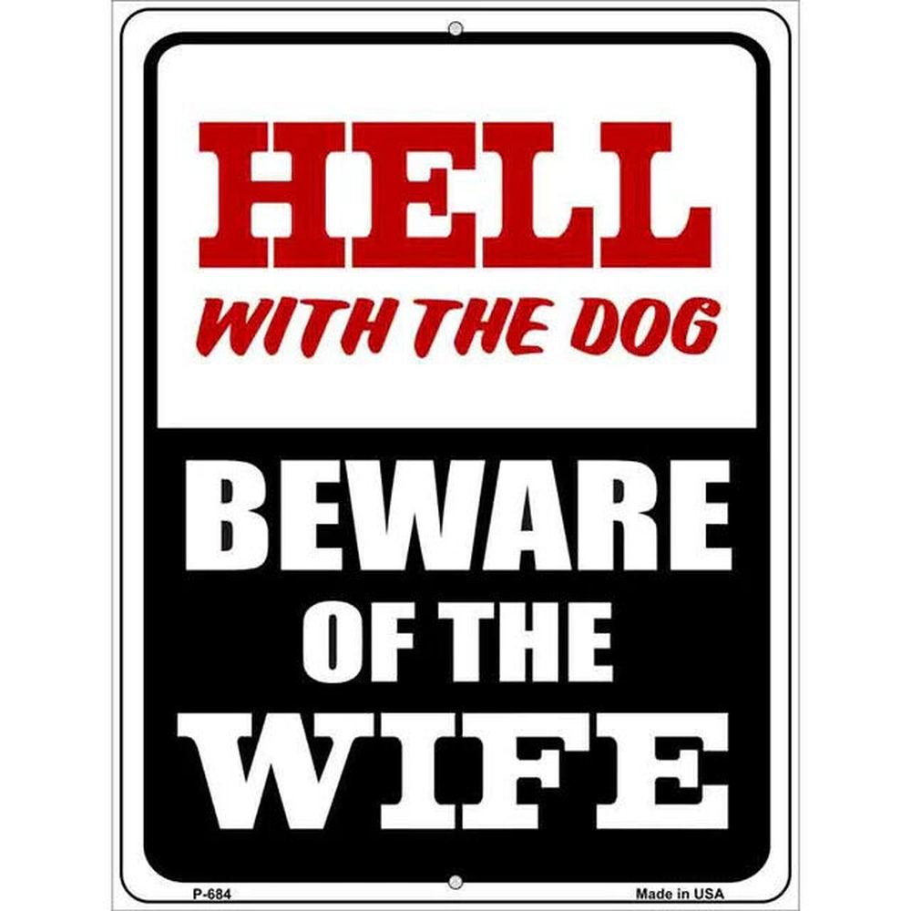Hell With The Dog Beware Of The Wife 9" x 12" Novelty Sign New! Home & Garden:Home Décor:Plaques & Signs Style Your Walls