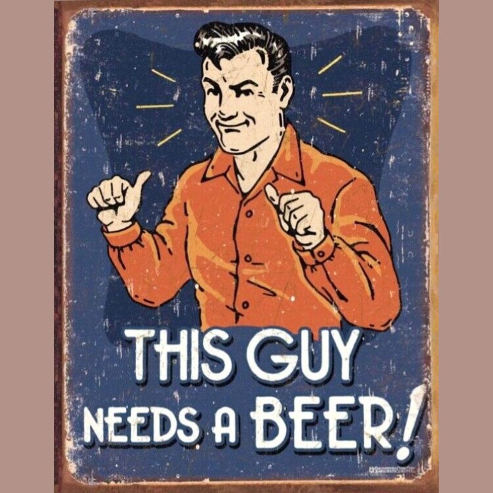This Guy Needs A Beer 16" x 12.5" Vintage Novelty Sign New! Home & Garden:Home Décor:Plaques & Signs Style Your Walls