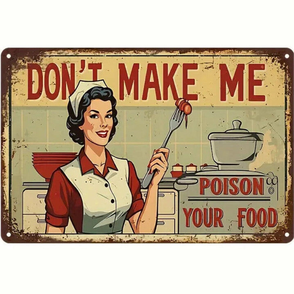 Don't Make Me Poison Your Food Humorous Novelty Metal Sign 12" x 8" Wall Art Home & Garden:Home Décor:Plaques & Signs Style Your Walls