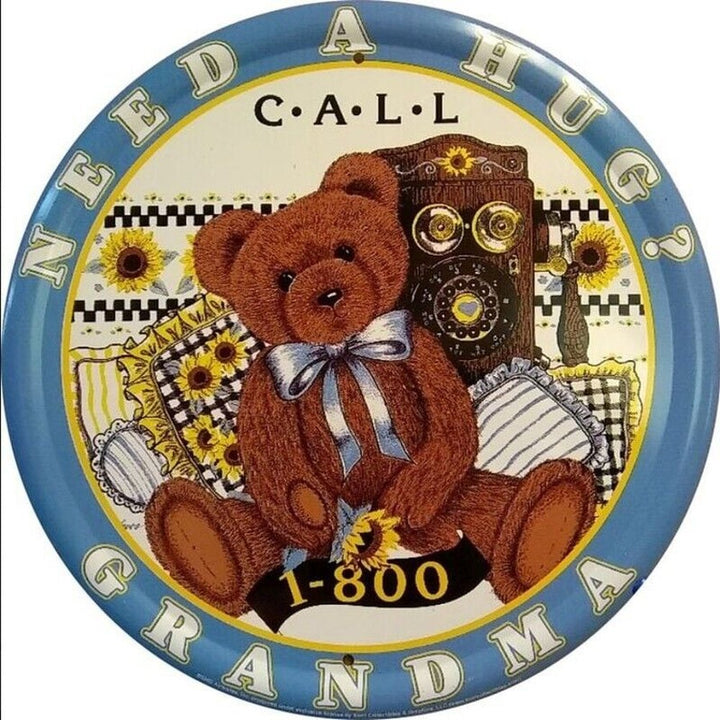 Need A Hug Call 1-800 Grandma Embossed Novelty 12" Diameter Circular Sign NEW! Home & Garden:Home Décor:Plaques & Signs Style Your Walls