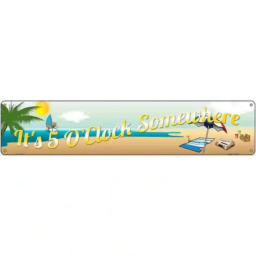 It's 5 O'Clock Somewhere 18" x 4" Novelty Metal Sign Home & Garden:Home Décor:Plaques & Signs Style Your Walls