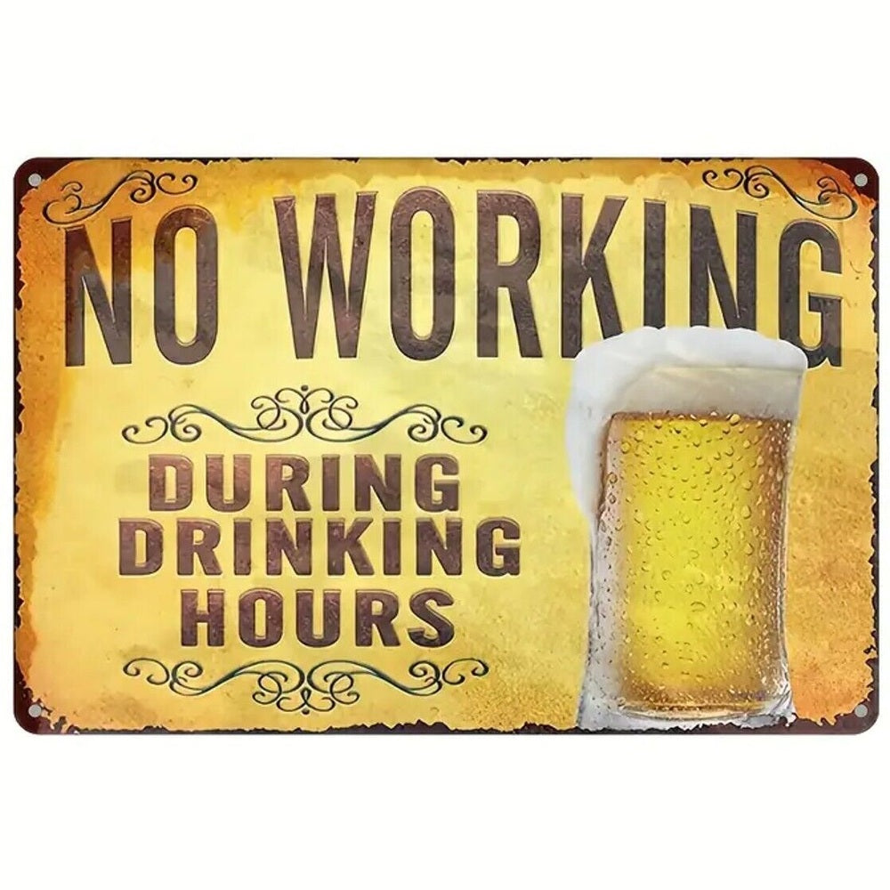 No Working During Drinking Hours Vintage Novelty Metal Sign 12" x 8" Wall Art Home & Garden:Home Décor:Plaques & Signs Style Your Walls
