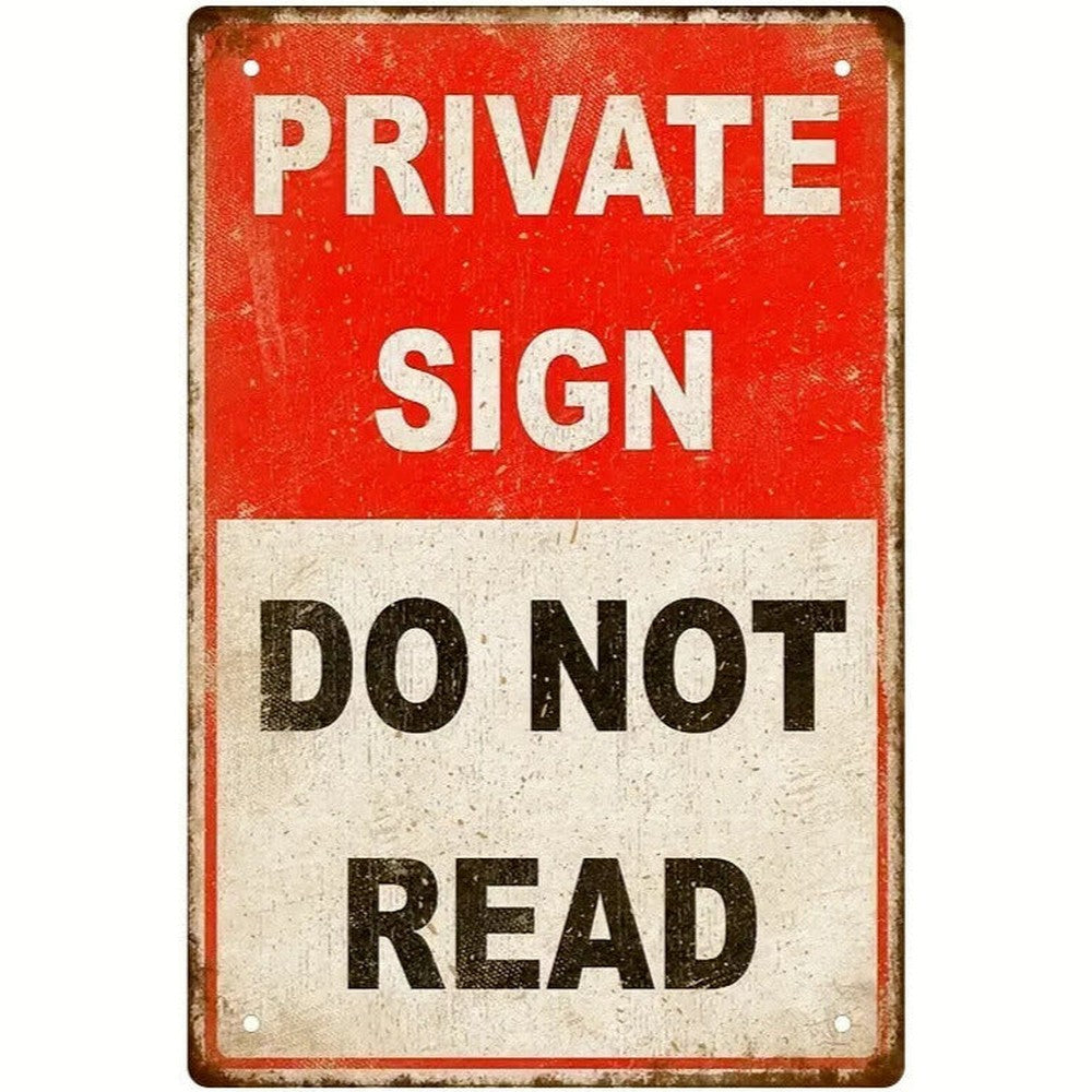 Private Sign Do Not Read Vintage Novelty metal sign, 12 x 8 Wall Art Home & Garden:Home Décor:Plaques & Signs Style Your Walls