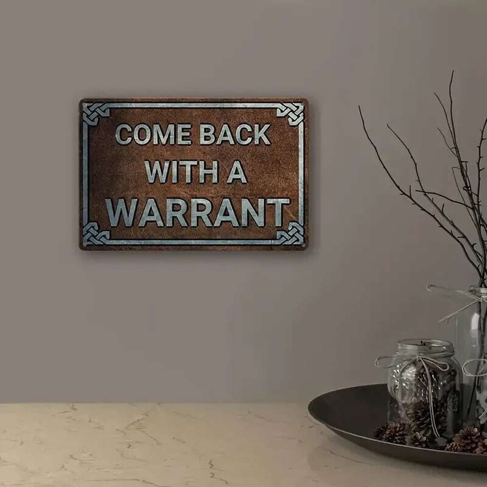 Come Back With A Warrant Novelty metal sign 12" x 8" Wall Art Home & Garden:Home Décor:Plaques & Signs Style Your Walls