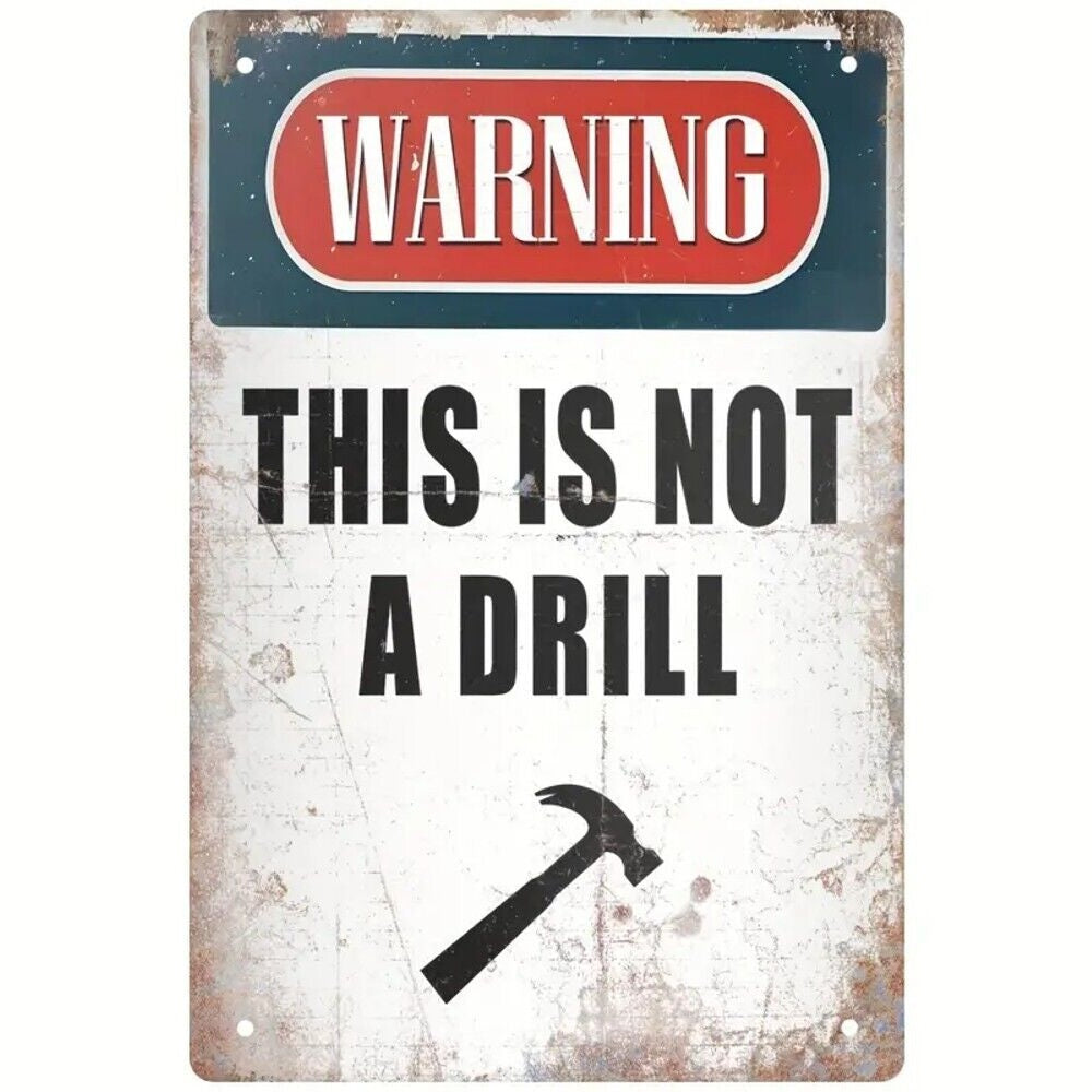 Warning This Is Not A Drill Novelty Metal Sign 12 x 8 Wall Art Home & Garden:Home Décor:Plaques & Signs Style Your Walls