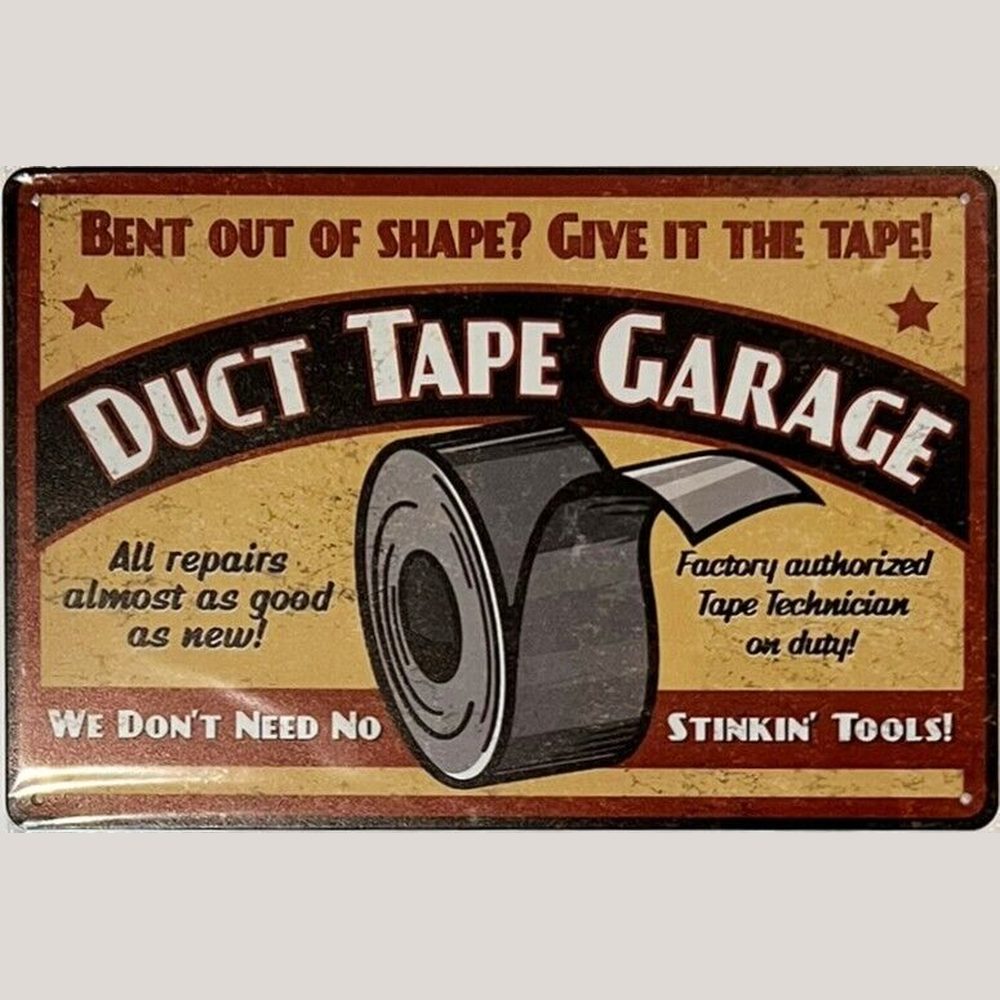 Duct Tape Garage Novelty Metal Sign 8" x 12" Wall Art Home & Garden:Home Décor:Plaques & Signs Style Your Walls