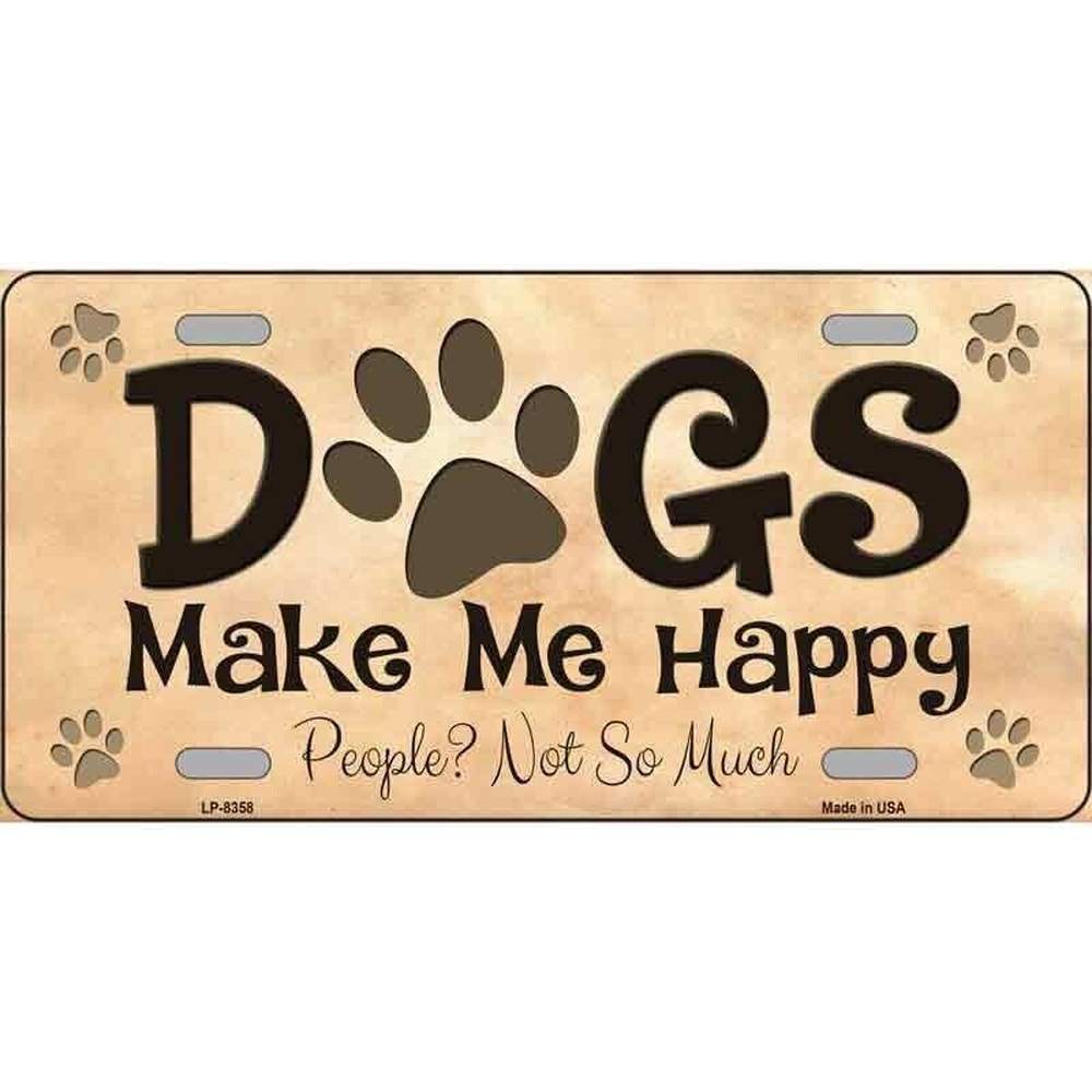 Dogs Make Me Happy Metal Novelty License Plate eBay Motors:Parts & Accessories:Car & Truck Parts & Accessories:Exterior Parts & Accessories:License Plates & Frames Style Your Walls