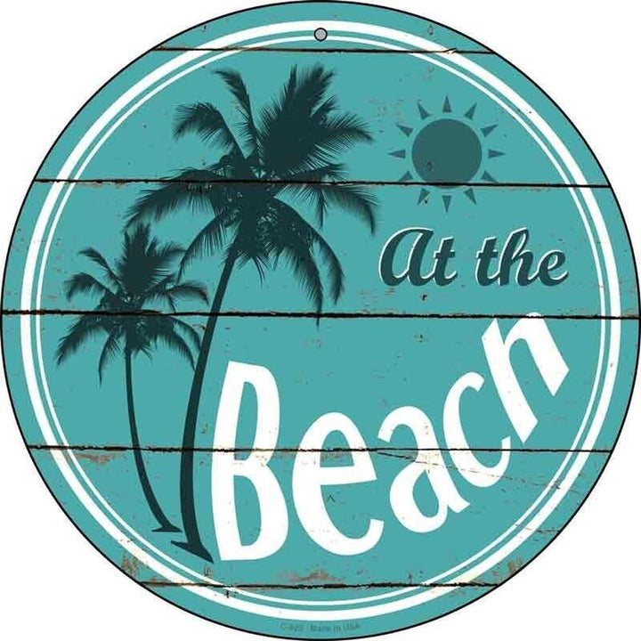 At The Beach Novelty 8" Metal Circular Sign NEW! Home & Garden:Home Décor:Plaques & Signs Style Your Walls