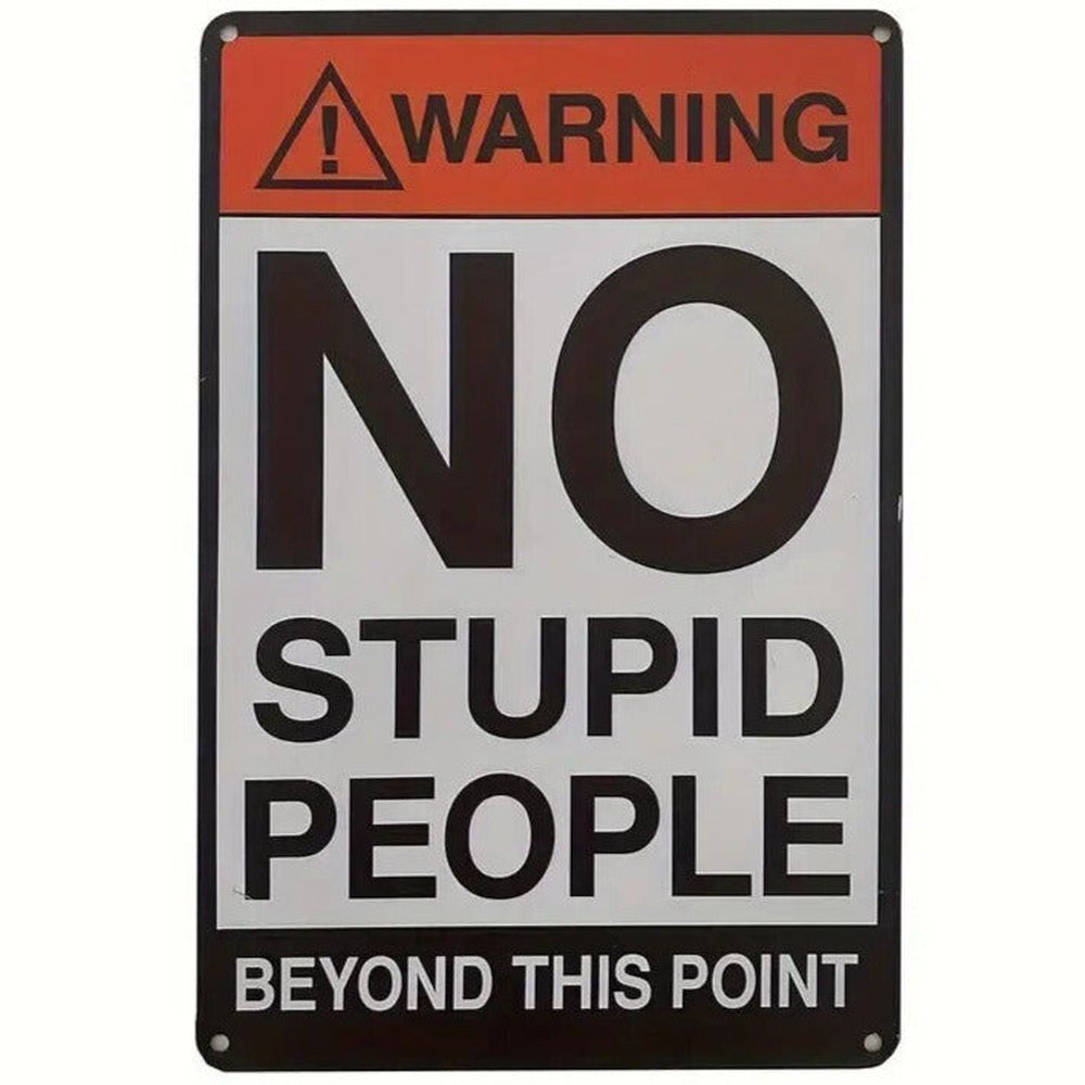 Warning No Stupid People Vintage Novelty Metal Sign 12" x 8" Wall Art Home & Garden:Home Décor:Plaques & Signs Style Your Walls