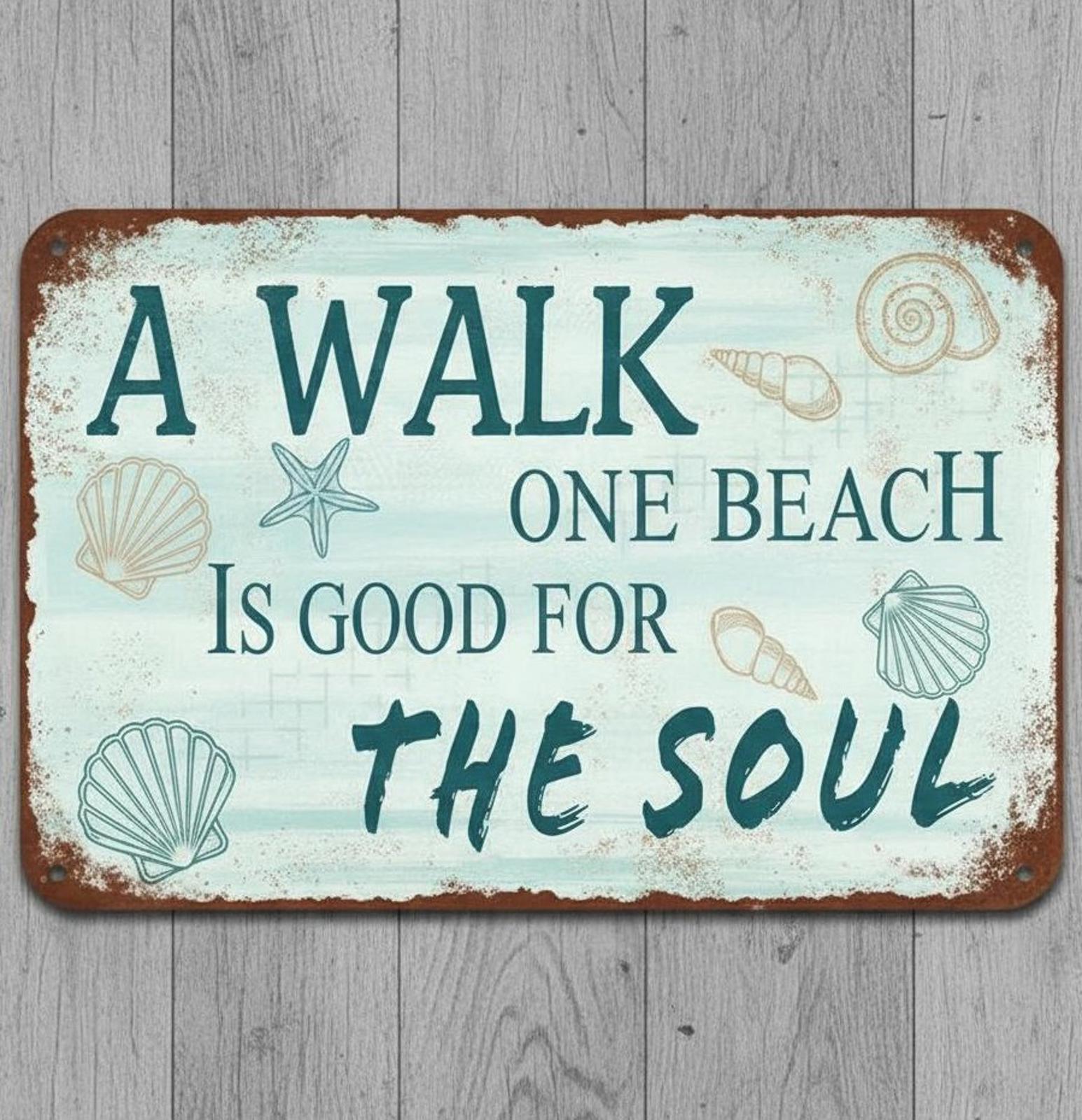 A Walk On The Beach Is Good 8 x 12 Vintage Novelty Metal Sign Made In USA New!