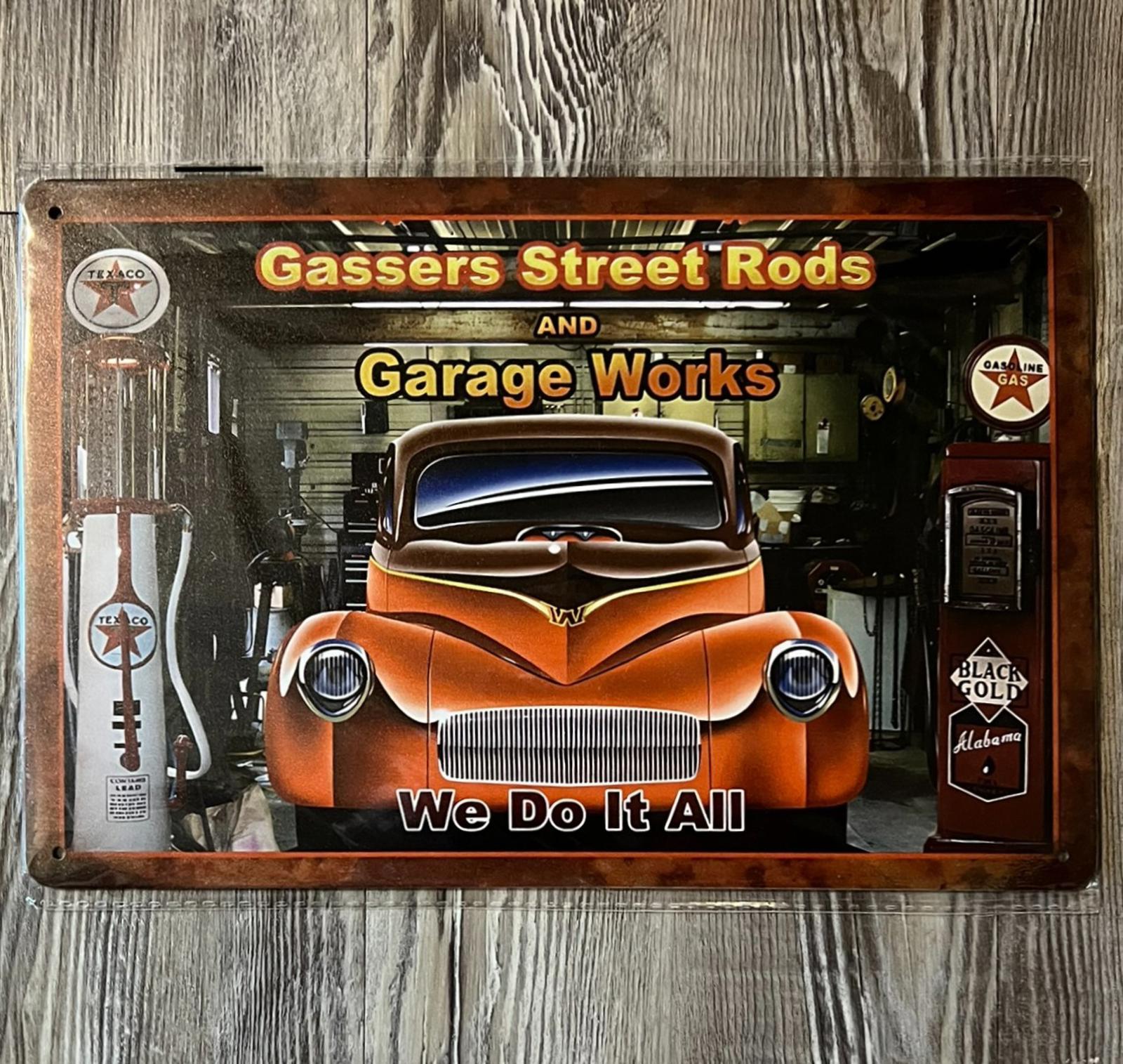 Gassers Street Rods & Garage Works 8 x 12 Vintage Novelty Metal Sign New!